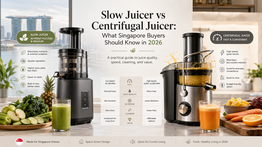 Slow Juicer vs Centrifugal Juicer: What Singapore Buyers Should Know in 2026